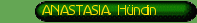ANASTASIA, H�ndin